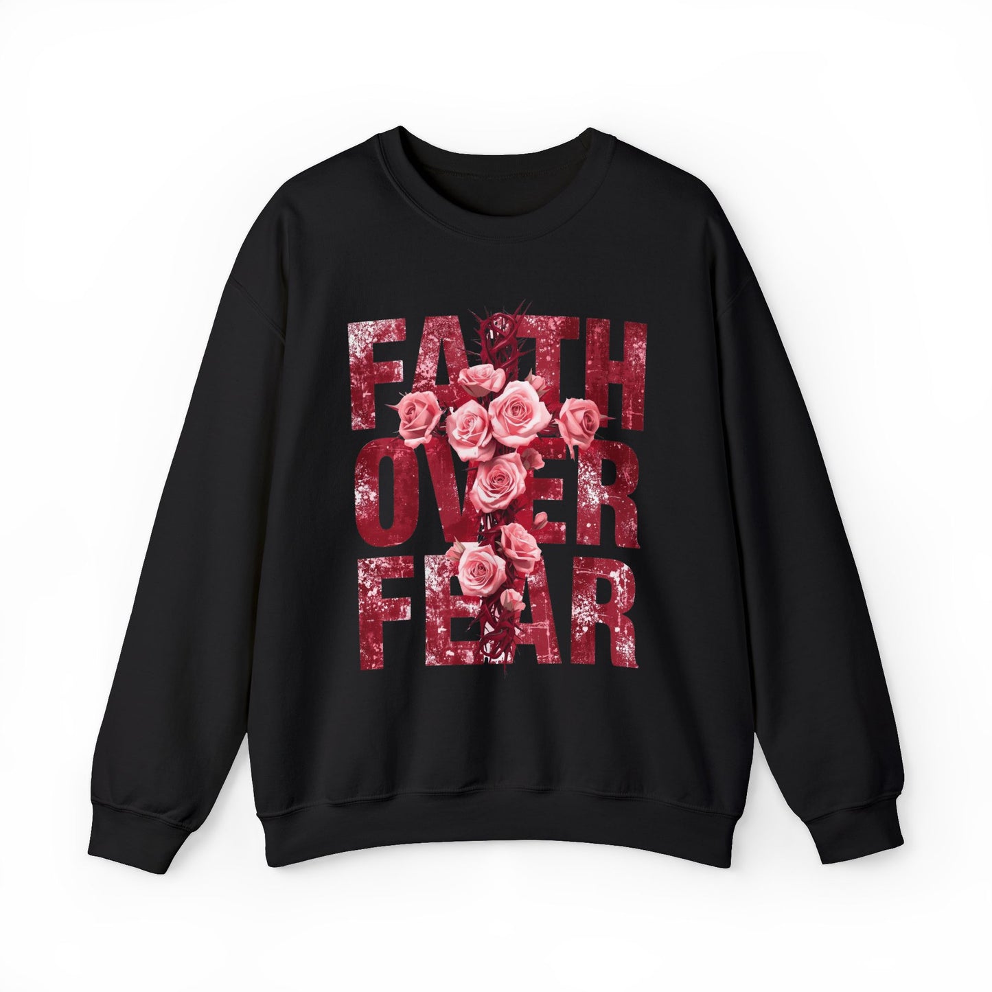 Faith Over Fear Sweatshirt — Inspirational Floral Crewneck