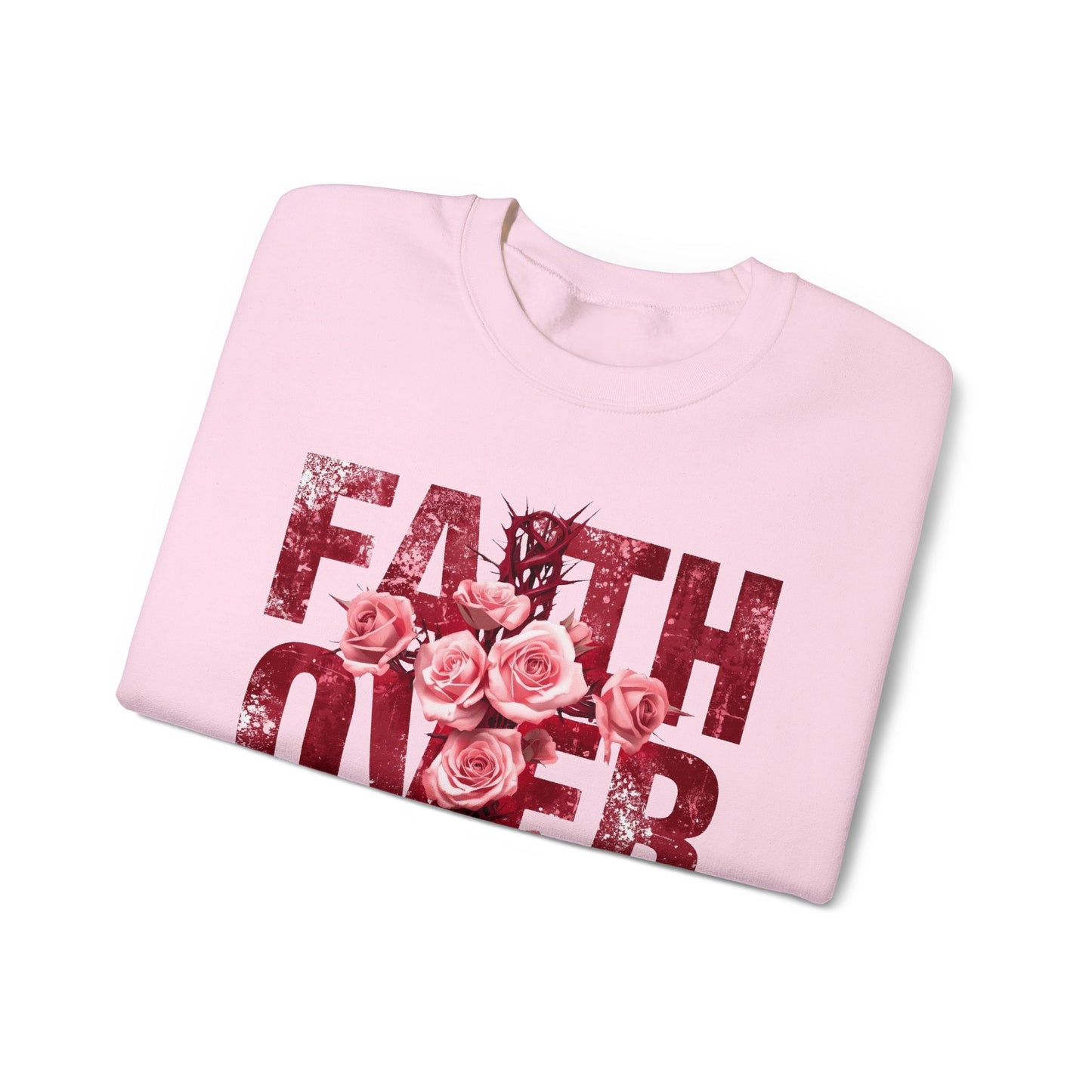 Faith Over Fear Sweatshirt — Inspirational Floral Crewneck
