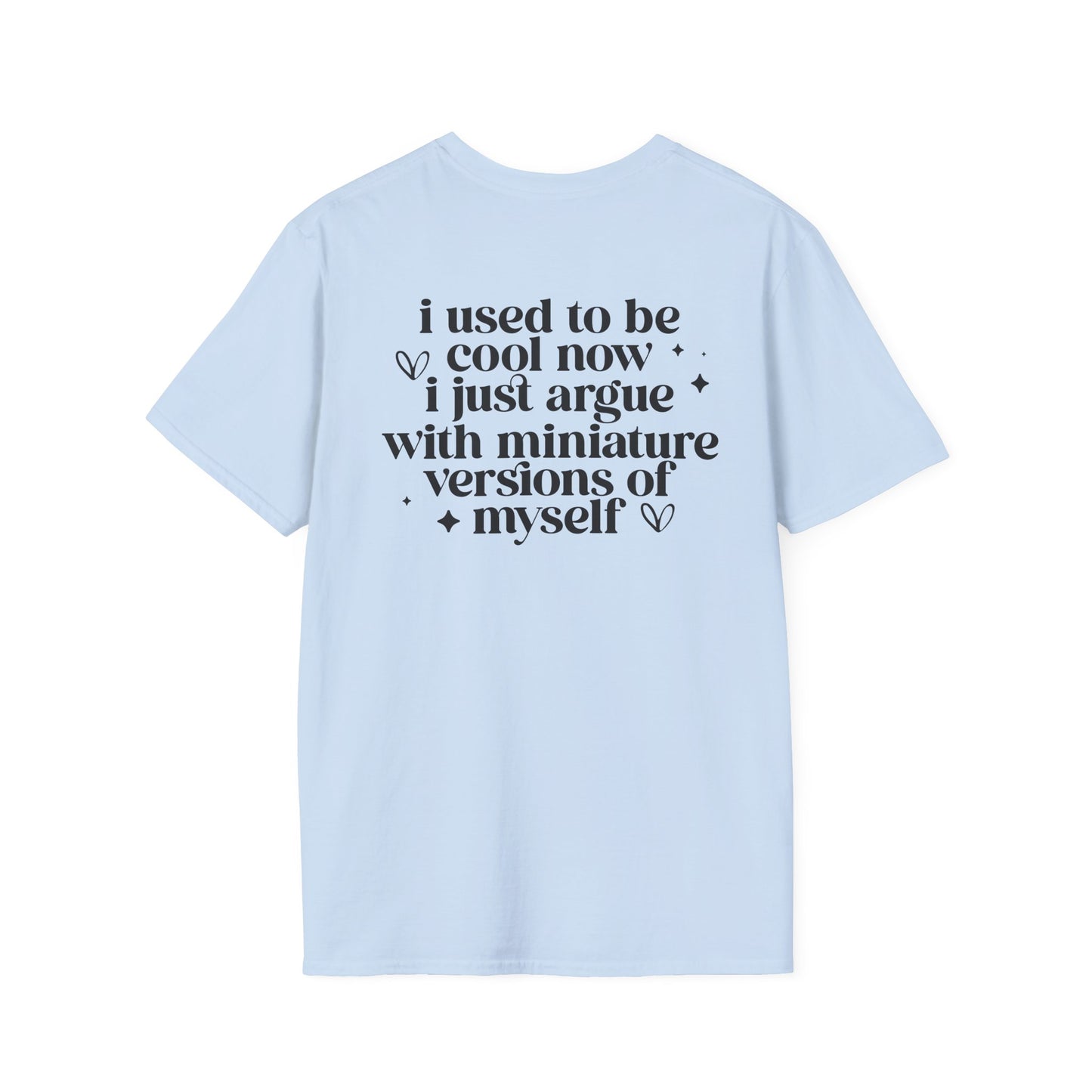 Mom Life Floral Tee — "I Used to Be Cool Now I Just Argue with Miniature Versions of Myself"