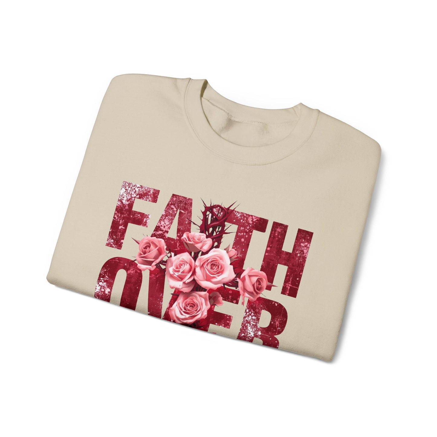 Faith Over Fear Sweatshirt — Inspirational Floral Crewneck