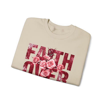 Faith Over Fear Sweatshirt — Inspirational Floral Crewneck