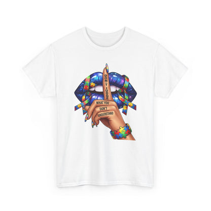 Don't Judge, Autism Awareness TShirt | Shh Lips | Colorful Graphic Tee