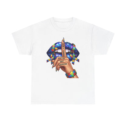 Don't Judge, Autism Awareness TShirt | Shh Lips | Colorful Graphic Tee