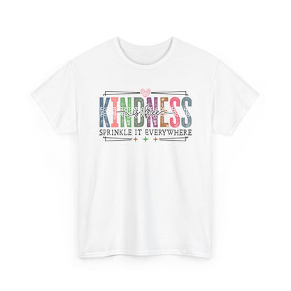 Kindness is Free Tee | Sprinkle it Everywhere | Positivity Tshirt