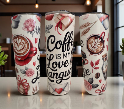 Coffee is my Love Language Tumbler